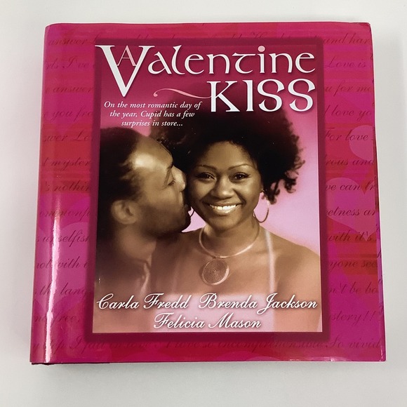 Bet Publications, LLC Other - A‎ Valentine Kiss Anthology By Carla Fredd Brenda Jackson Felicia 2005 Romance
